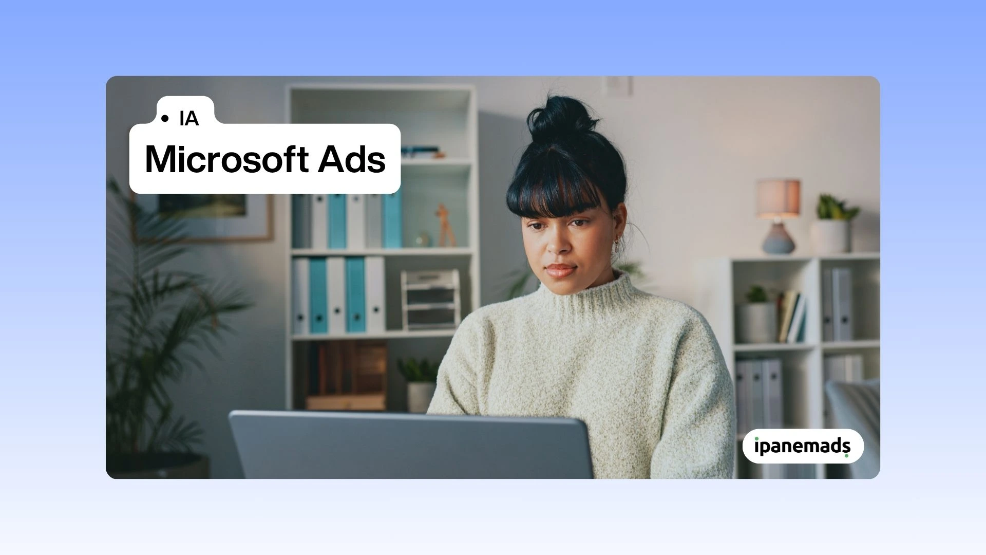 IA Microsoft Ads