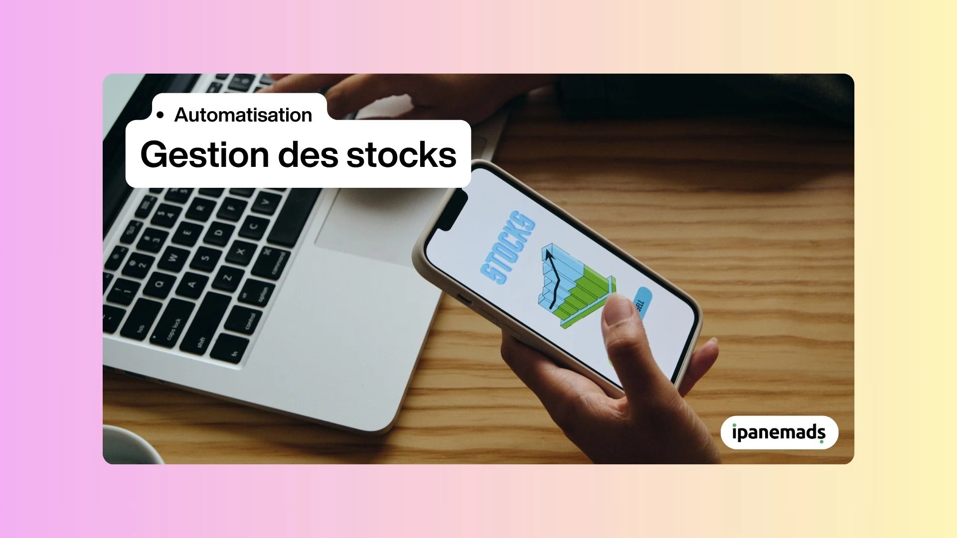 Automatiser la gestion des stocks