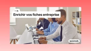 Comment enrichir les fiches entreprise CRM