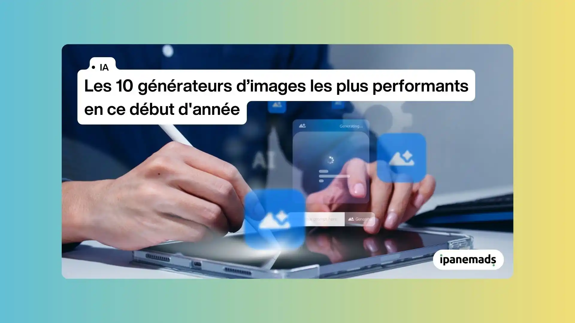 Les générateurs d'images les plus performants en 2026