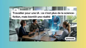 Travailler pour une IA : et si votre prochain chef était un algorithme ?