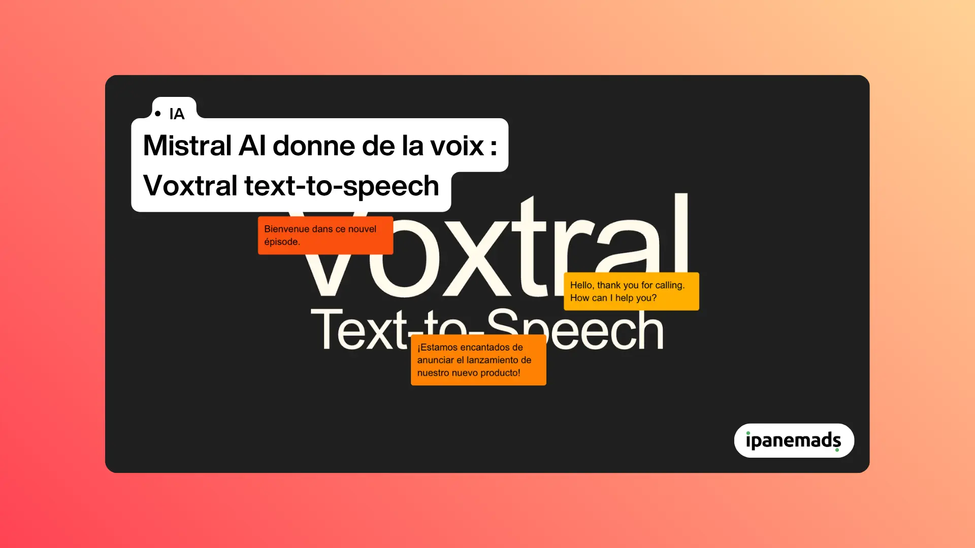 Mistral AI donne de la voix&nbsp;: Voxtral text-to-speech