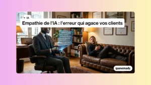 Empathie de l'IA : L'erreur qui agace vos clients